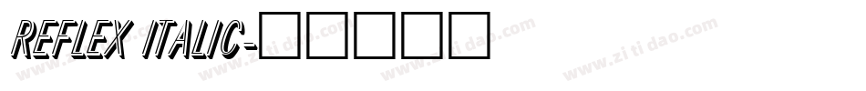 Reflex Italic字体转换